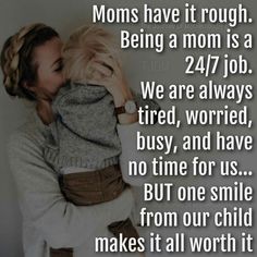 a mother hugging her child with the words moms have it rough being a mom is a