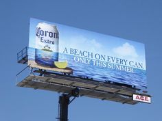 an advertisement for corona beer is shown in the air above a sign that reads, a beach on every can one this summer