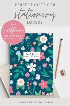 a notebook with the words, perfect gifts for stationery lovers on it and an image of