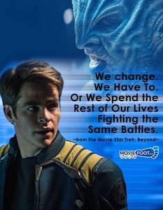 Kirk Quotes, Star Trek Love Quotes, Captain Kirk Quotes, Picard Quotes Star Trek, Trek Quotes, Chris Pine Movies, Star Trek Birthday Meme Funny, Geek Quotes