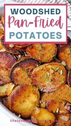 this is an image of roasted pan fried potatoes in a white bowl with text overlay