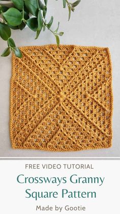 a crocheted square is shown with the text, free video tutor for crossways granny