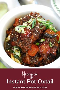 Instant Pot Oxtail (Kkorijjim) Korean Oxtail, Braised Oxtail, Asian Noodle Dishes, Asian Side Dishes, Mongolian Beef Recipes, Oxtail Recipes, Korean Cooking, Asian Kitchen