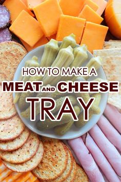 meat and cheese tray with text overlay how to make a meat and cheese tray