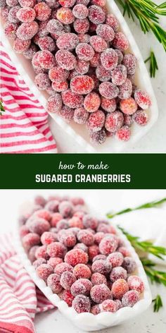 sugared cranberries with rosemary sprigs in the background and text overlay that reads how to make sugared cranberries