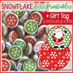 a pile of christmas themed candy with the words snowflake kiss printables