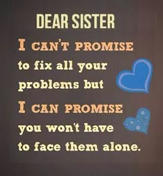 Missing Sister Quotes, Quotes Family Problems, Sweet Sister Quotes, Happy Birthday Brother From Sister, My Sister Quotes, Quotes About Sisters, Cute Sister Quotes, Quotes For Sisters