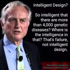 a man in a suit and tie is talking into a microphone with the caption that says, intelligent design? so intelligent that there are more than 4, 600 genetic