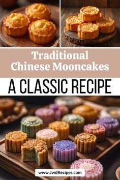 traditional chinese mooncakes with text overlay reading traditional chinese mooncakes a classic recipe