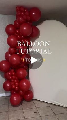 red balloons in the corner of a room with white walls and tile flooring that reads balloon tutorial tolis