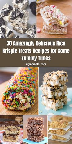 many different kinds of desserts with the words 30 amazing delicious rice krispie treats recipes for some yummy times