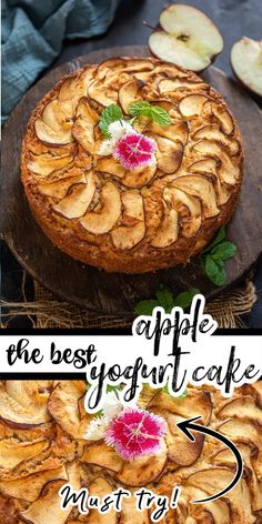 an apple and yogurt cake on a wooden platter with the words must try