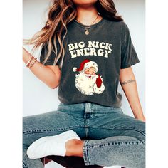 Big Nick Energy Shirt, Christmas Comfort Color Shirt, Retro Christmas Tee Santa Tee, Santa Shirt, Womens Christmas Shirts, Comfort Colors Tshirt, Christmas Events, Christmas Graphic, Santa Shirts, Winter Set, Festival Shirts