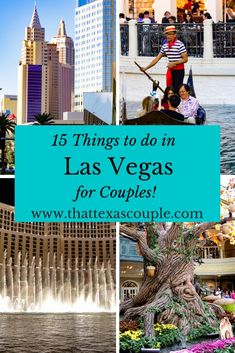 las vegas with the words 15 things to do in las vegas for couples