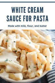 white cream sauce for pasta made with milk, flour, and butter