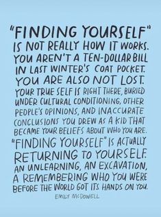 a quote on finding yourself is not really how it works