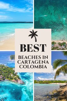 the best beaches in cartagena, colombia