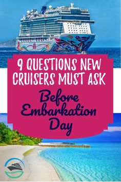 a cruise ship with the words 9 questions new cruises must ask before embarkation day