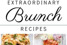 the cover of an extra ordinary brunch recipe book with images of different dishes