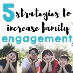 five people sitting in the grass with text overlay that reads 5 stages to increase family engagement