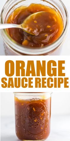 an orange sauce in a glass jar with spoons and the words orange sauce recipe above it