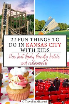 the top things to do in kansas city with kids, plus best family friendly hotels and restaurants