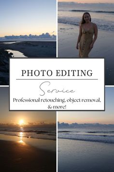 a woman standing on top of a beach next to the ocean with text that reads photo editing service professional retouing object removal & more