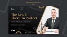 the law is there to protect banner design template with an image of a man sitting at a desk