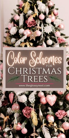 a christmas tree with pink and white ornaments on it, the words color schemes for christmas trees