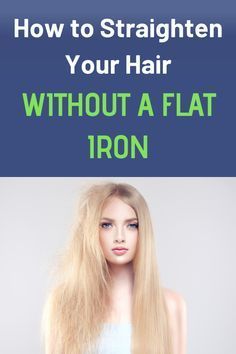 How To Have Naturally Straight Hair, How To Have Straight Hair Without Heat, How To Have Straight Hair Naturally, How To Have Straight Hair, How To Straighten Your Hair Without Heat, How To Straighten Hair Without Heat, Straight Hair Hacks, No Heat Straight Hair, Permanent Hair Straightening At Home