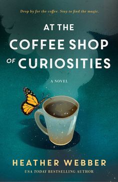 the book cover for at the coffee shop of curiosities