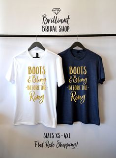 two t - shirts hanging up against a wall with the words boots and bling before the ring printed on them