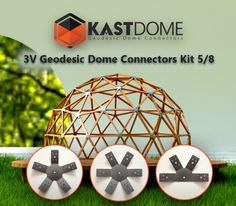 the three geodesic dome connectors kit 5 / 8 are shown in front of an advertisement for kastomee