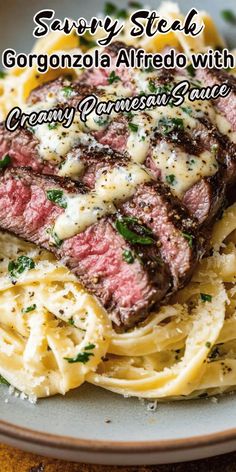 steak with creamy parmesan sauce served over pasta on a white and brown plate text reads savory steak gorgonzonal alfredo with creamy parmesan sauce