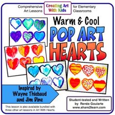 the poster for warm and cool pop art hearts, with instructions to make them look like they