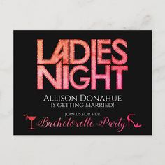 ladies night is getting married in bachelor party announcement postcard with pink glitter on black background