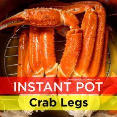 crab legs cooking in an instant pot with text overlay that reads instant pot crab legs