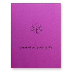 a pink card with the words i think of you periocally written on it