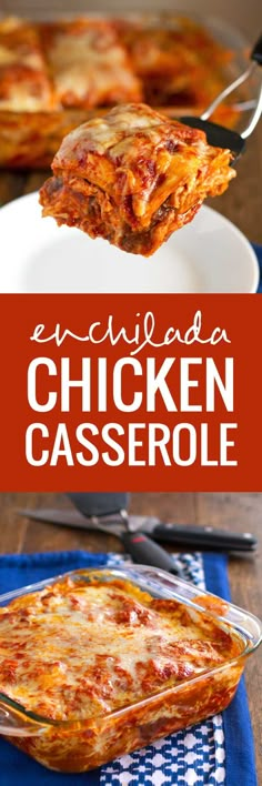 an enchilada chicken casserole is shown with the title above it