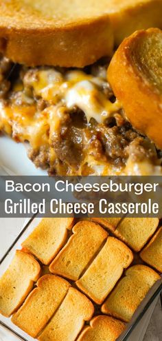 bacon cheeseburger grilled cheese casserole with bread