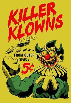 the poster for killer klows from outer space is shown in red and yellow