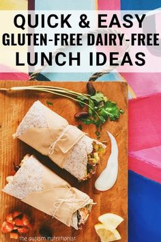 the cover of quick and easy gluten - free dairy - free lunch ideas