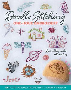 the book cover for doodle stitching one - hour embroidery