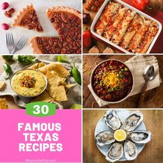 the top ten famous texas recipes are in this collage, with text overlay