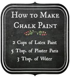 a chalkboard sign that says how to make chalk paint on the back of it