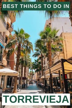 the best things to do in torrevieja, spain