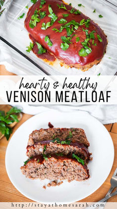 meatloaf on a plate with text overlay that reads hearty and healthy venison meatloaf