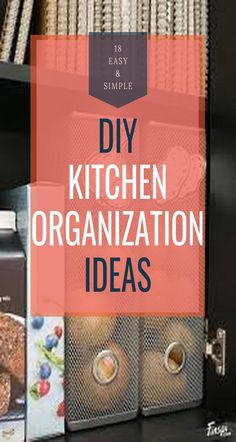 the words diy kitchen organization ideas are in front of bookshelves and boxes