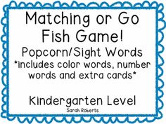 a sign that says matching or go fish game popcorn sight words includes color words, number words and extra cards