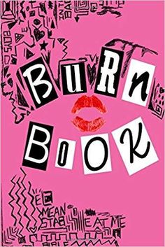 the cover to burn book, written in black and red ink on a pink background